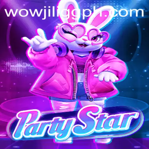 Discover the Excitement of PartyStar with WOWJILI.GG