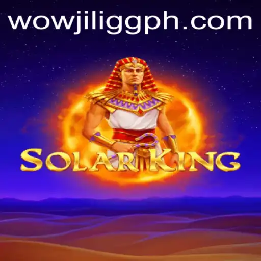 Explore the World of SolarKing: The Thrilling New Game by WOWJILI.GG