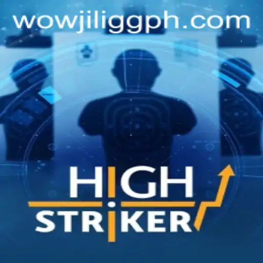 Explore the Thrilling World of HighStriker on WOWJILI.GG
